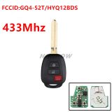 For Toyota 3 button remote key with 433Mhz H chip FCCID:GQ4-52T/HYQ12BDS