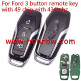 For Ford 3 button remote key with 49 chip with 434mhz   CMIIT  ID:2013DJ6919  A2C31244302            DS7T-15K601-DD
